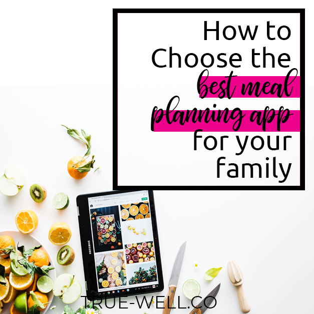 How to Choose the Best Meal Planning App for Your Family