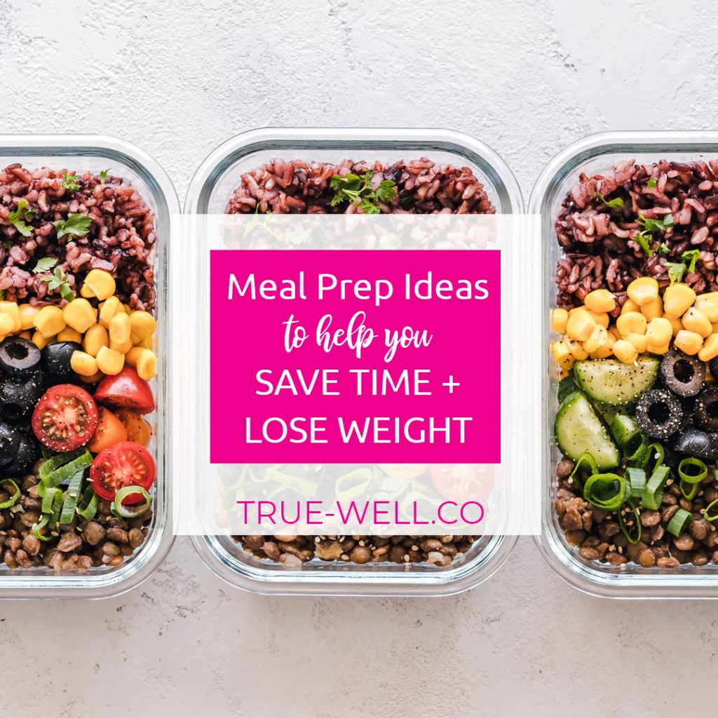 meal prep ideas to save time and lose weight