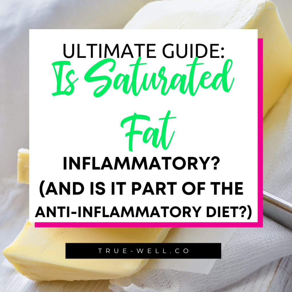 are saturated fats inflammatory