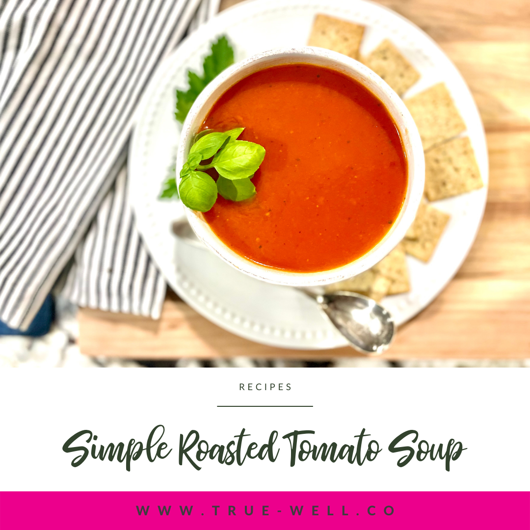 Simple Roasted Tomato Soup (Easy, Vegan + Healthy)