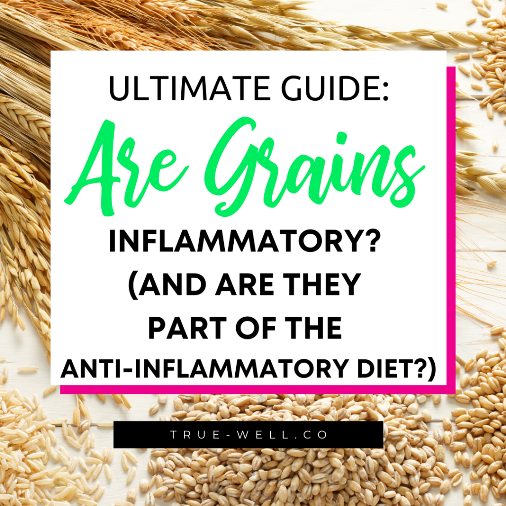 are grains inflammatory anti inflammation grains