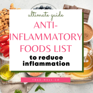 anti inflammatory foods list to reduce inflammation