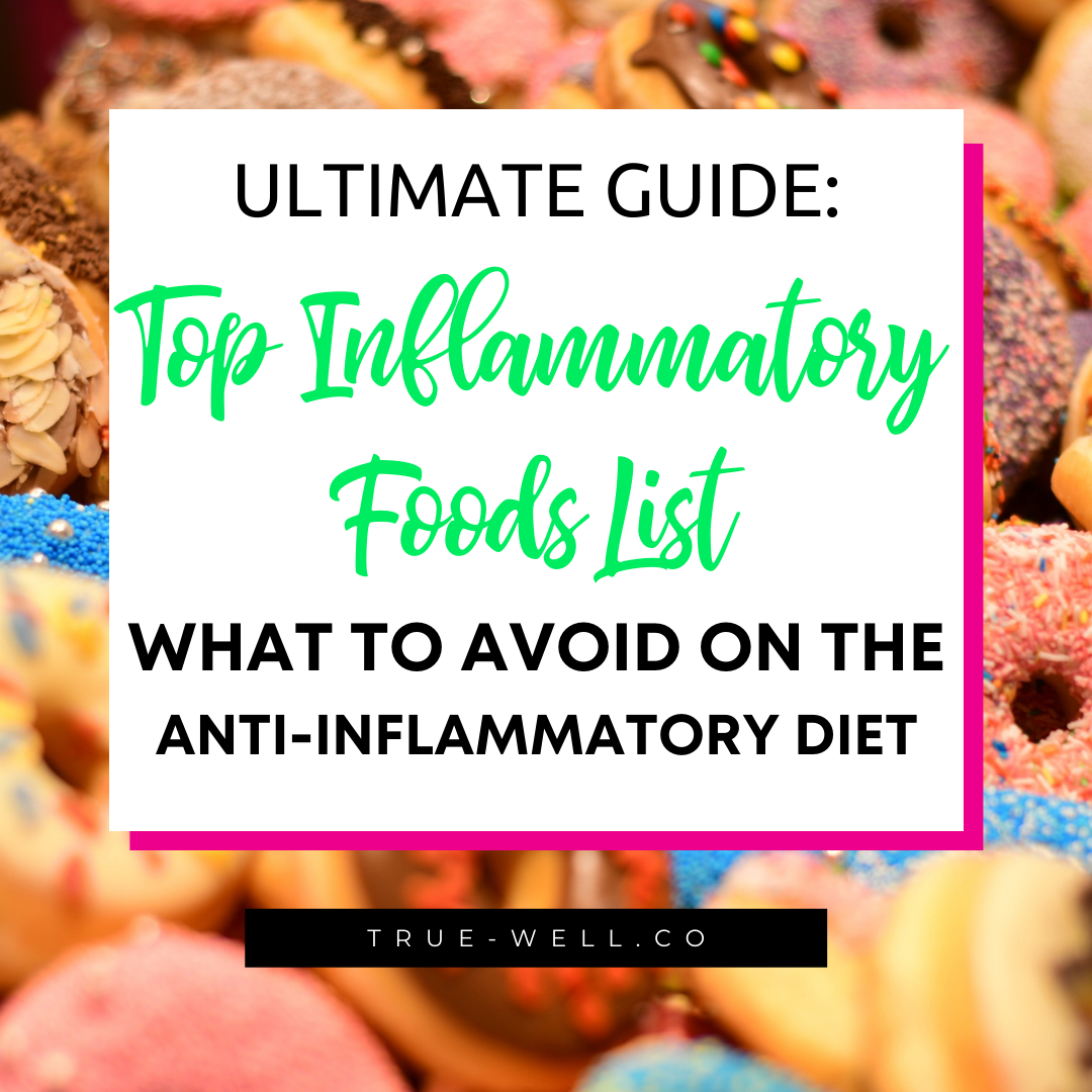 top inflammation inflammatory foods list