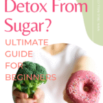 how can i detox from sugar, sugar detox for beginners