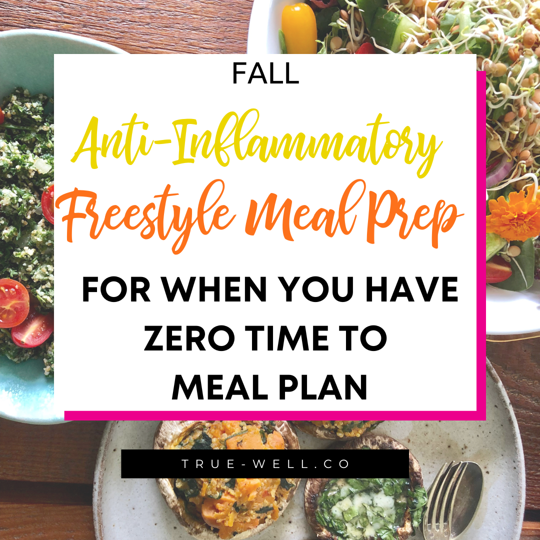 Quick and Easy Anti-Inflammatory Meal Prep for Fall