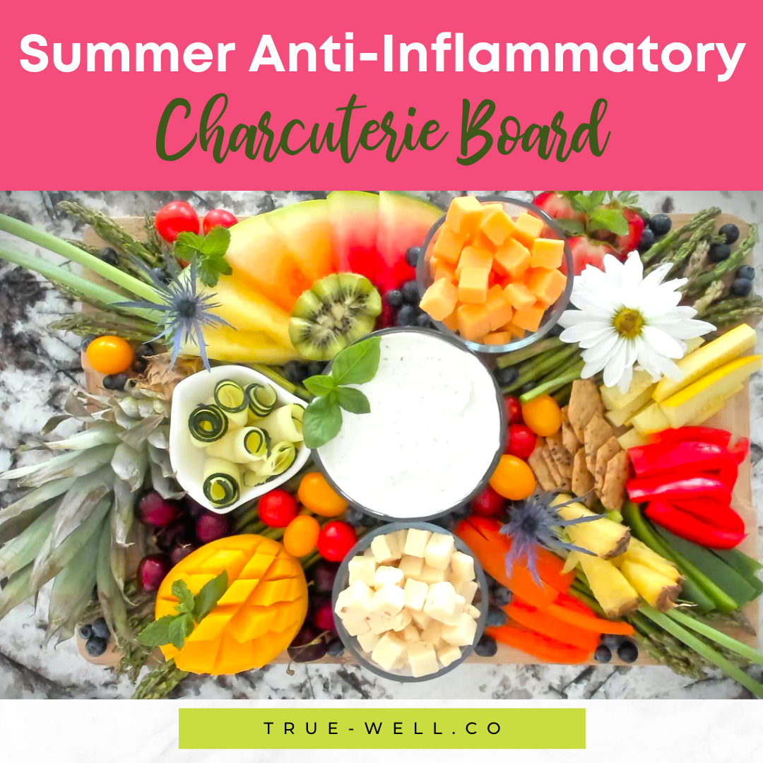 Summer Anti-Inflammatory Charcuterie Board