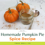homemade pumpkin pie spice recipe