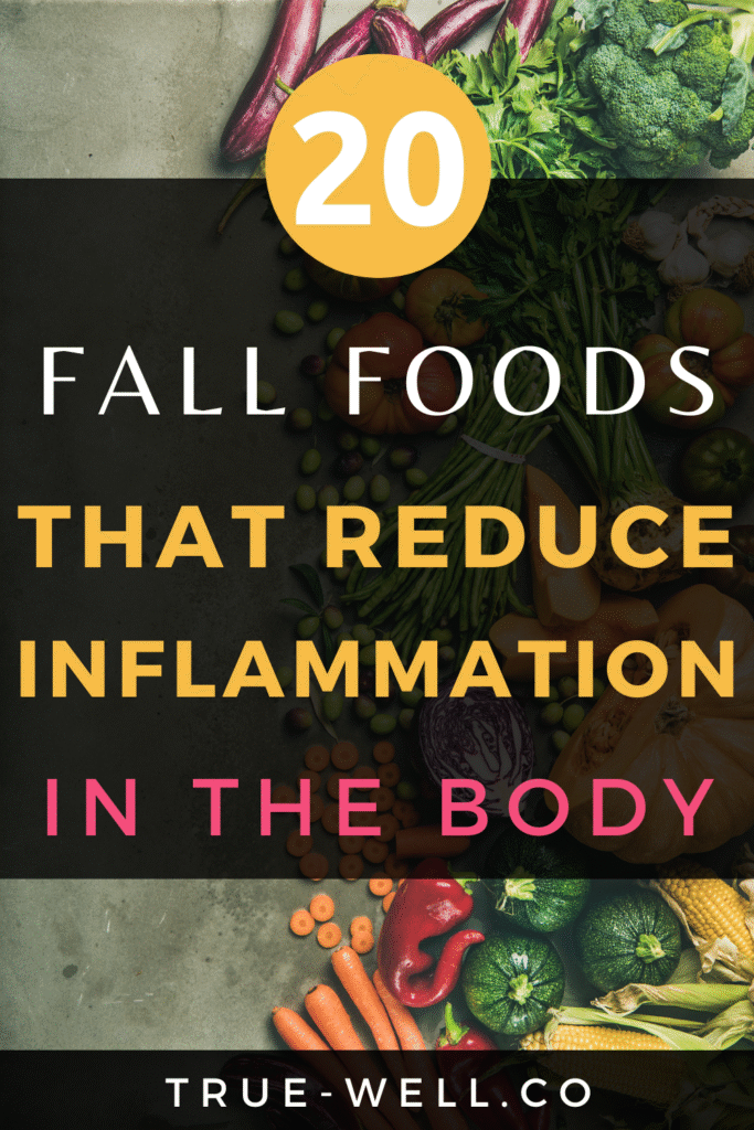 My most favorite 12 fall foods that decrease inflammation in the body- a great way to get started on an anti inflammation diet!